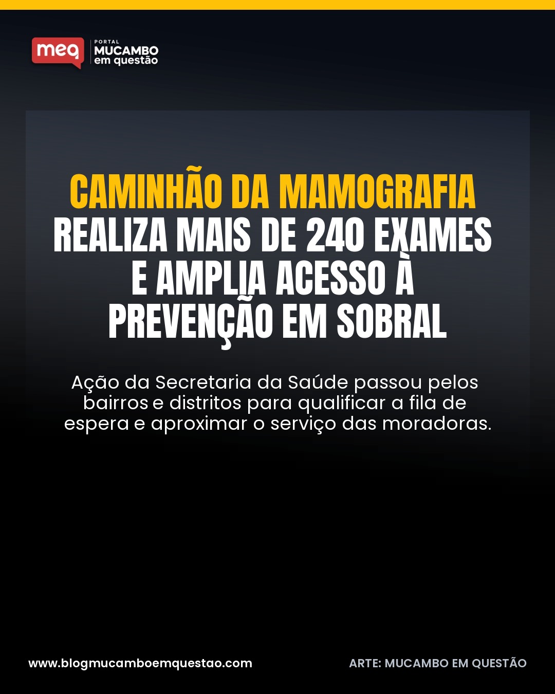 Caminhão da Mamografia realiza mais de 240 exames e amplia acesso à prevenção em Sobral